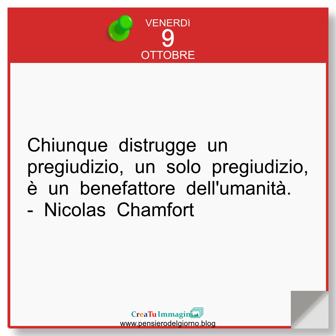 Frase del giorno immagine: Calendario-frasi-oggi-frase-del-giorno-Chiunque-distrugge-un-pregiudizio-e-un-benefattore-dell-umanita