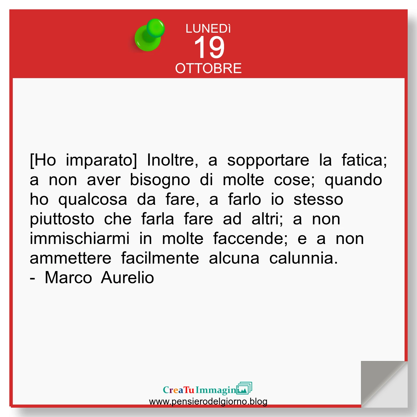 Frase del giorno immagine: Calendario-frasi-oggi-frase-del-giorno-Ho-imparato-inoltre-la-fatica-a-non-aver-bisogno-di-molte-cose-saggezza