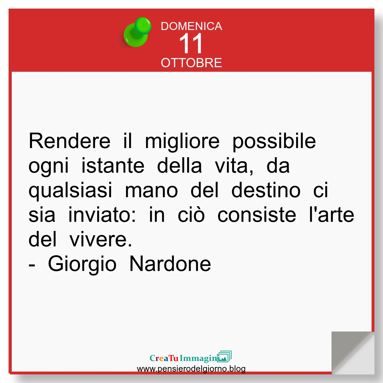 Frase del giorno immagine: Calendario-frasi-oggi-frase-del-giorno-Rendere-il-migliore-possibile-ogni-istante-della-vita-da-qualsiasi-mano-del-destino-ci-sia-inviato-arte-del-vivere