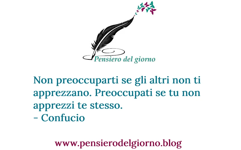 Confucio frase apprezza te stesso