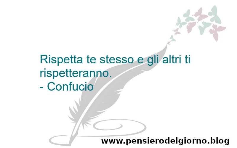 Confucio frase rispetta te stesso