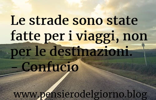 Confucio frase strade viaggi