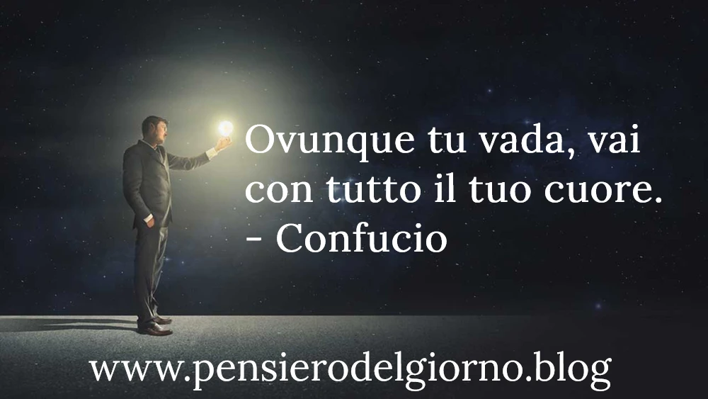 Confucio frase vai con cuore