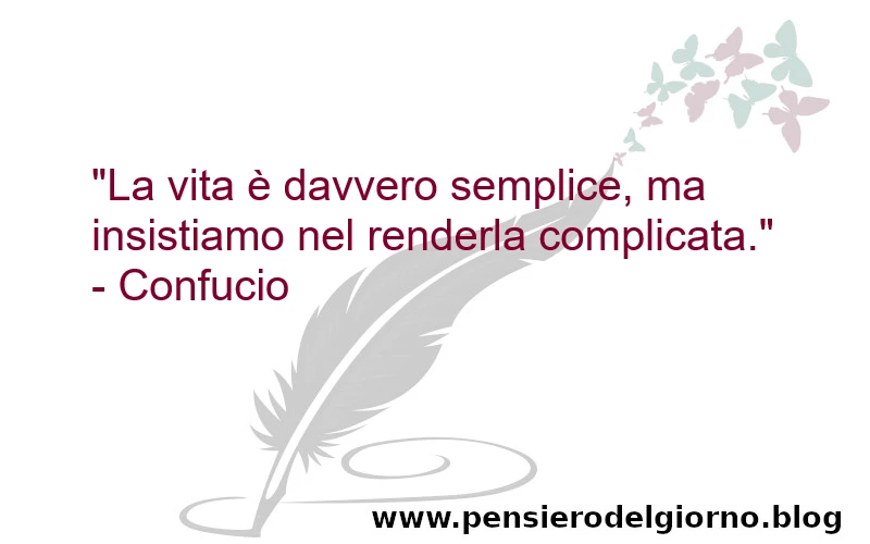 Confucio frase vita semplice