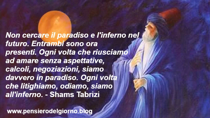 Frase Shams Tabrizi paradiso inferno