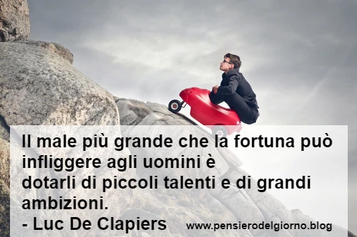 Frase sul poco talento e molta ambizione Clapiers