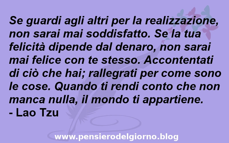 Non dipendere dagli altri per la felicità Lao Tzu