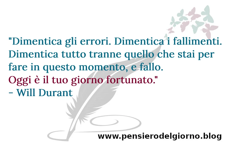 Frase motivazionale del giorno fortunato Durant