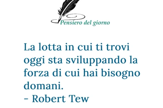 Frase positiva lotta forza Tew