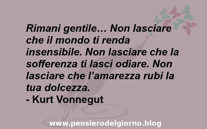 Rimani gentile frase Vonnegut