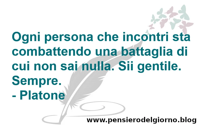 Sii gentile sempre frase di Platone