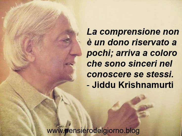 Krishnamurti Jiddu frase sul conoscere se stessi