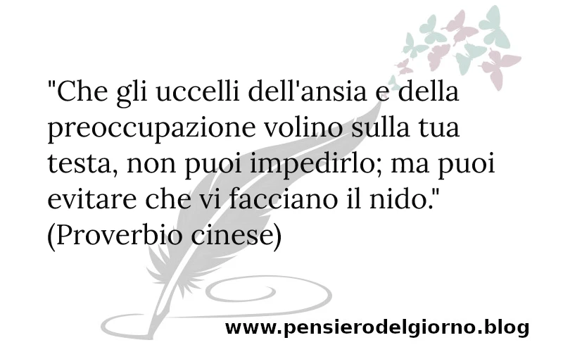 Proverbio cinese ansia preoccupazione