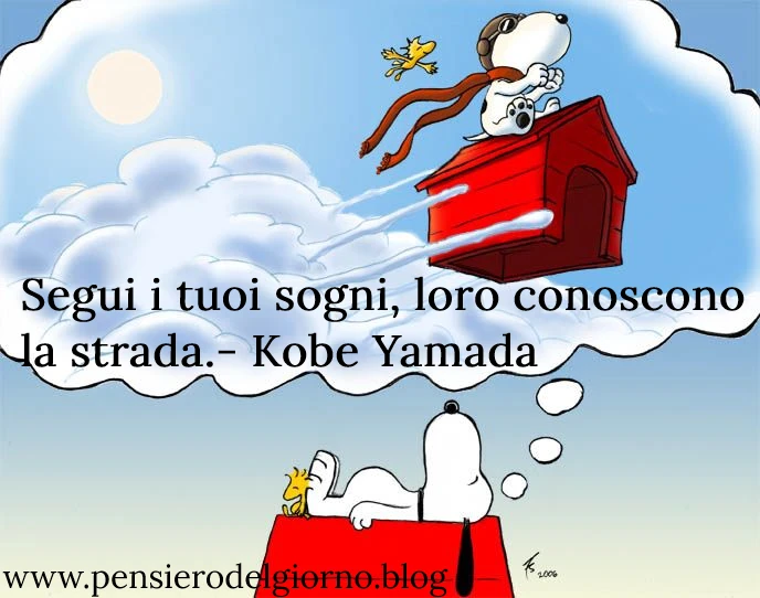 Snoopy frase immagine Segui i tuoi sogni