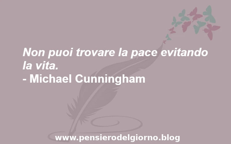 Aforisma non puoi evitare la vita Cunningham