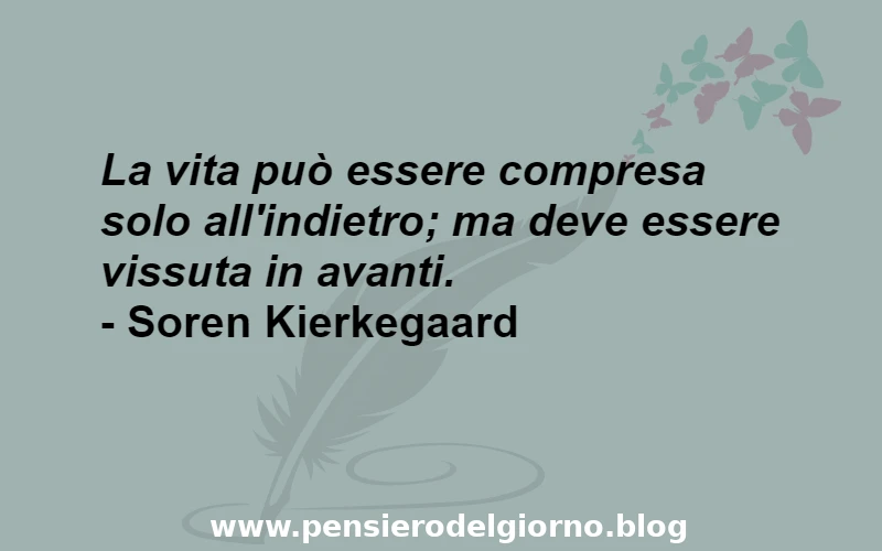 Aforisma sulla vita che va visssuta Kierkegaard