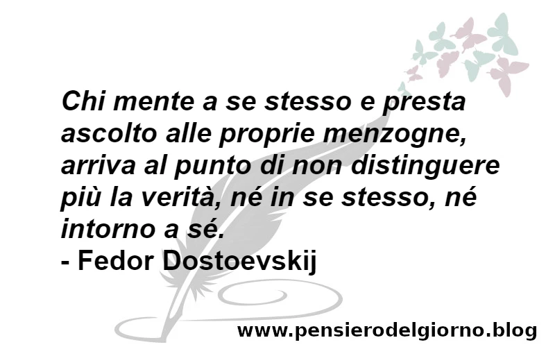 Frase chi mente non distingue più Dostoevskij