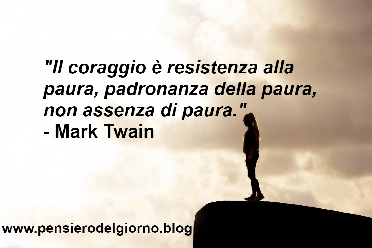 Frase coraggio resistenza paura Twain