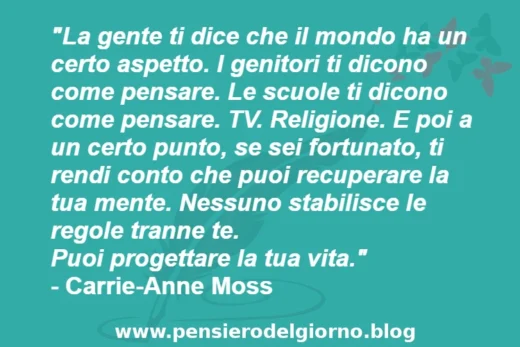 Frase del giorno motivazionale progettare la vita Moss