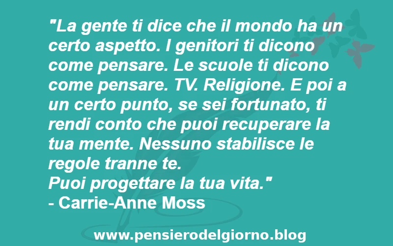 Frase del giorno motivazionale diventare padroni della propria vita Moss