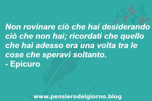 Frase del giorno sul desiderio Epicuro