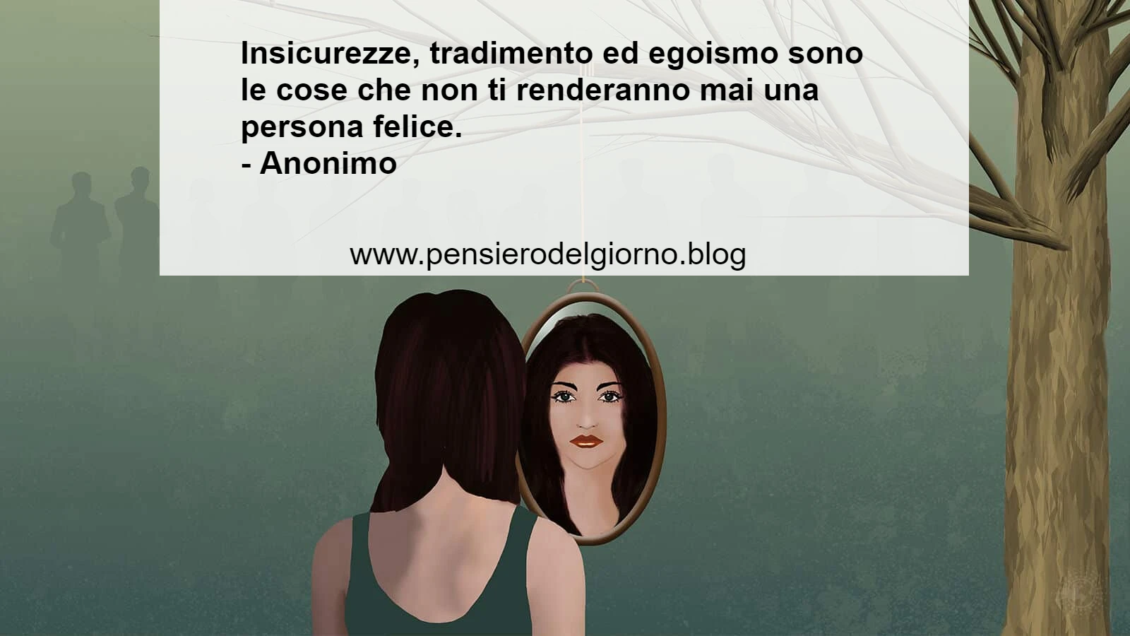 Frase insicurezze egoismo rendono infelici