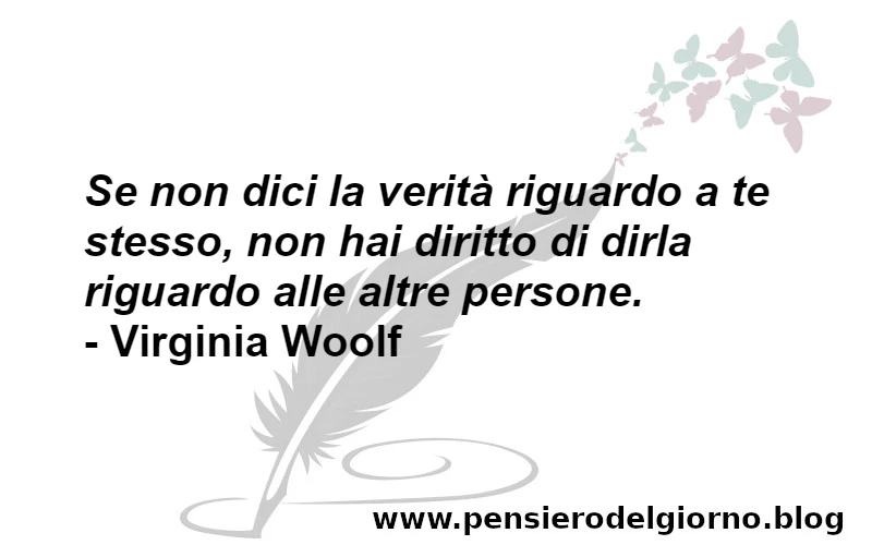 Frase non dire verità su se stessi Woolf