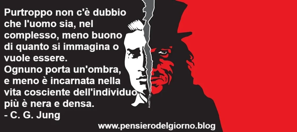 Frase di Jung Ognuno porta un'ombra