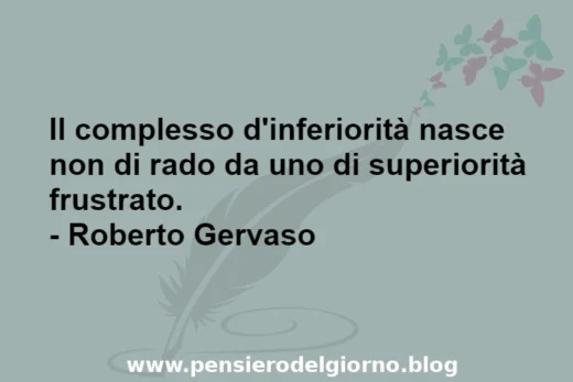 Frase sul complesso di inferiorità Gervaso