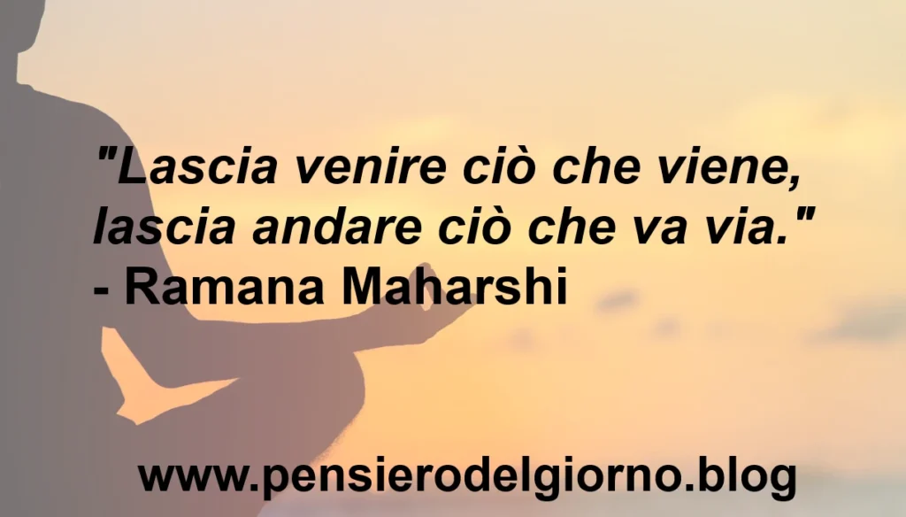 Frase di Ramana Maharshi Lascia andare