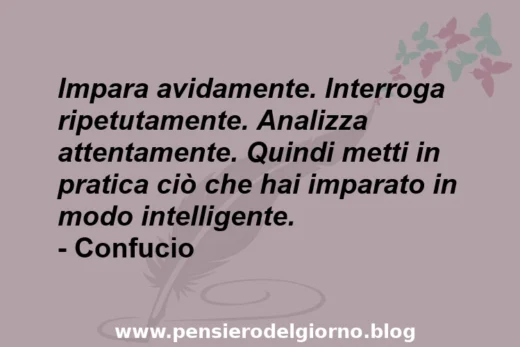 Frase di Confucio su imparare e mettere in pratica