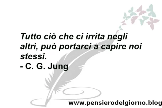Frase Jung tutto quello che ci irrita negli altri