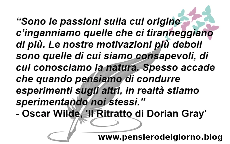 Citazione Dorian Gray sulle passioni