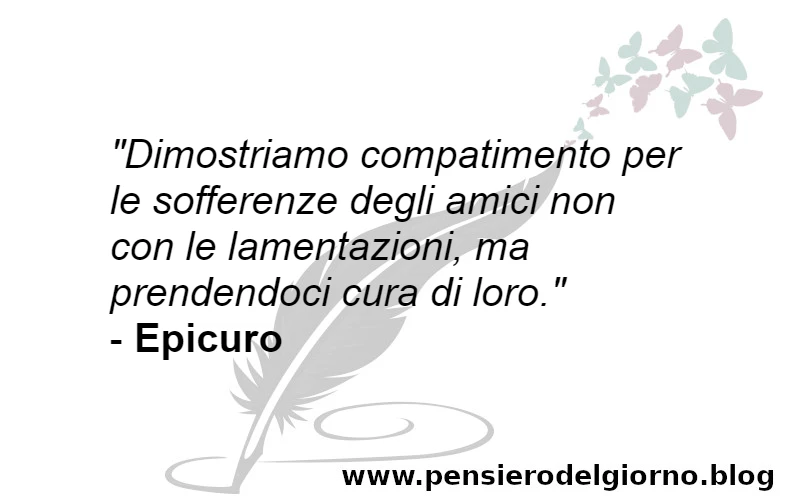 Epicuro frase prendersi cura amici