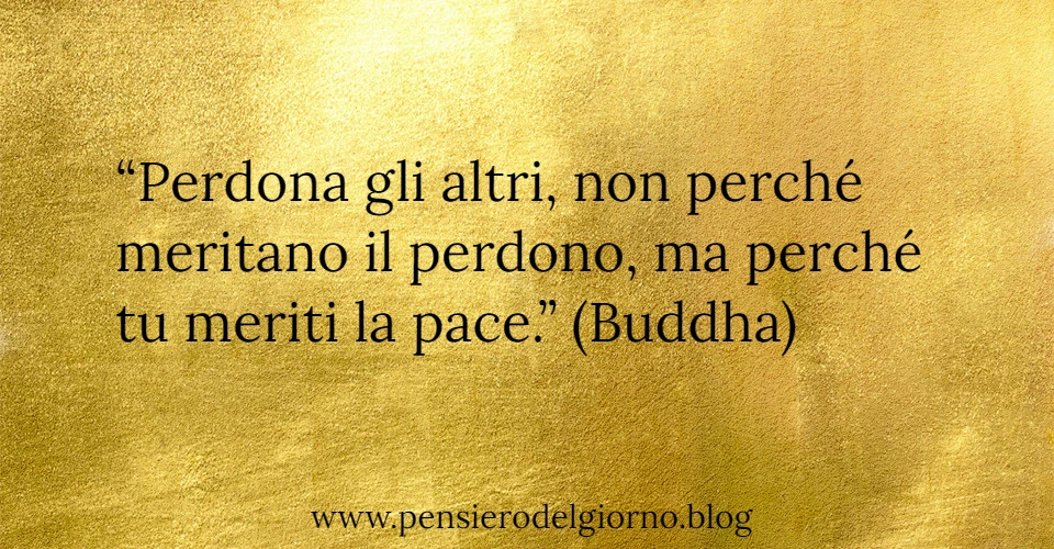 Frase di Buddha sul perdonare per avere pace