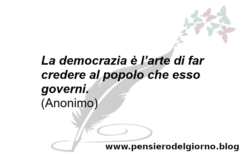 Frase sull'inganno della democrazia