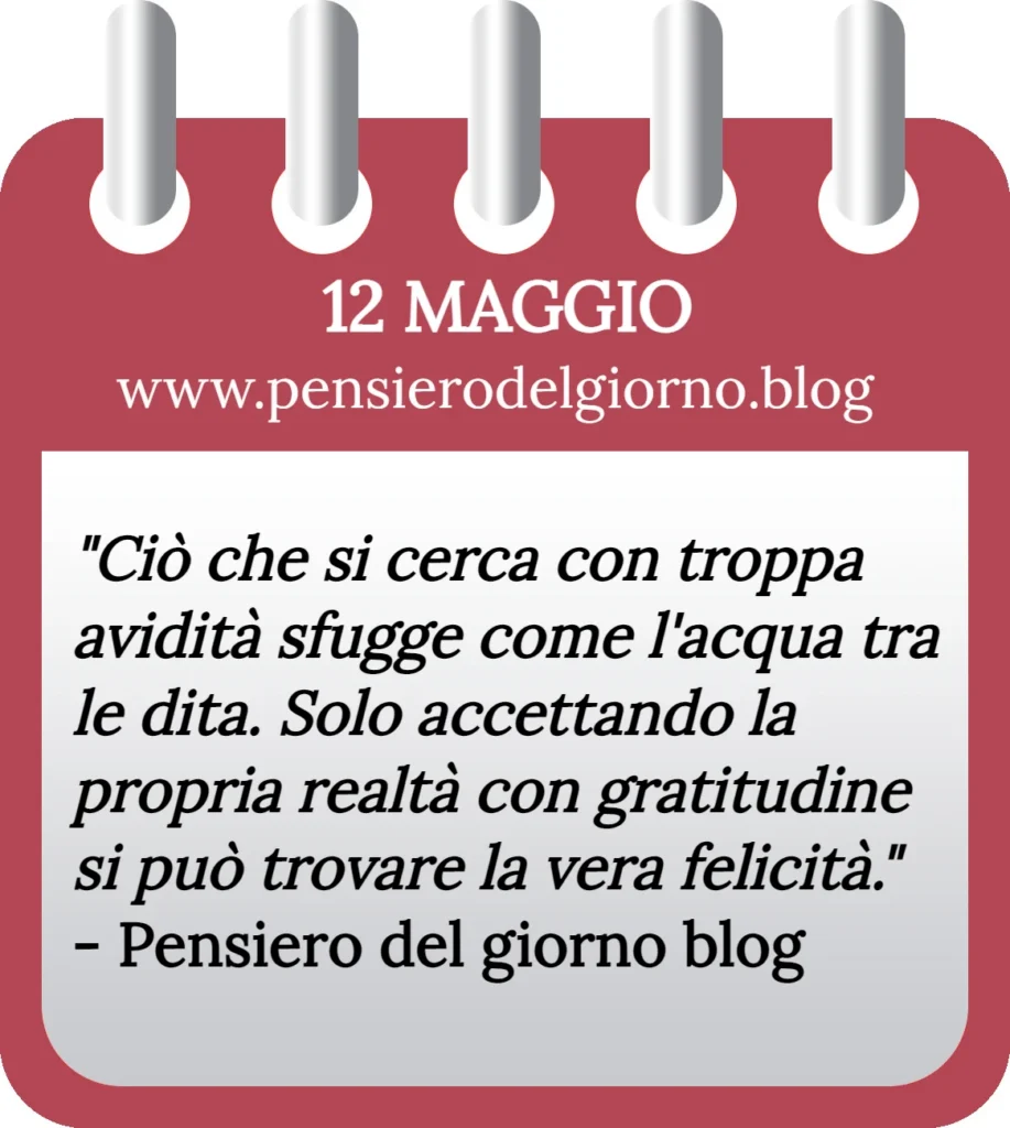 Calendario filosofico con frase del giorno oggi 12 Maggio 2023