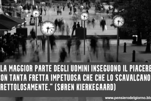 Frase di Kierkegaard sulla fretta