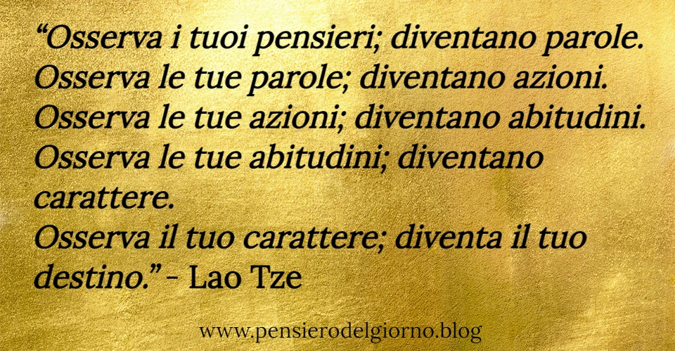 Frase Zen del giorno Osserva il tuo carattere Lao Tzu