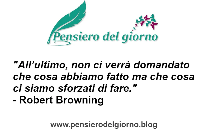 Aforisma del giorno su sforzarsi di fare Browning