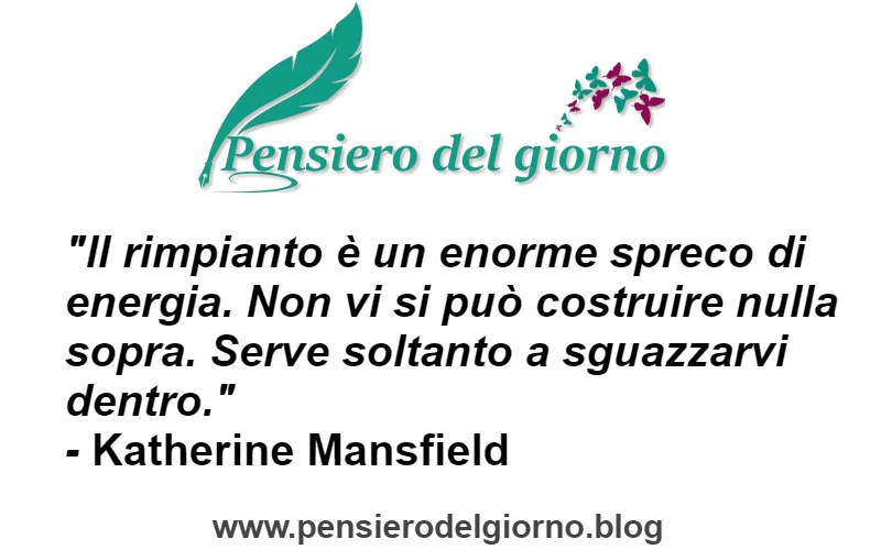 Frase sul rimpianto come spreco di energia Mansfield