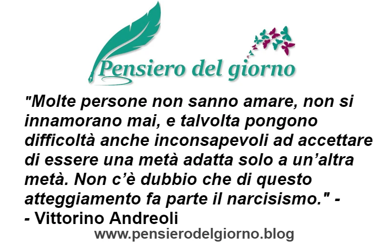 Citazione egoisti narcisisti non sanno amare Andreoli