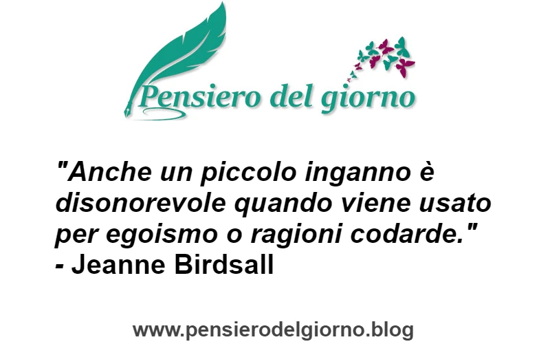 Citazione inganno disonorevole per egoismo Birdsall