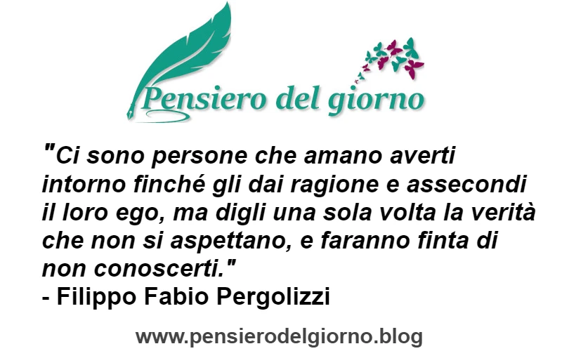 Citazione sulle persone egocentriche che vogliono essere assecondate