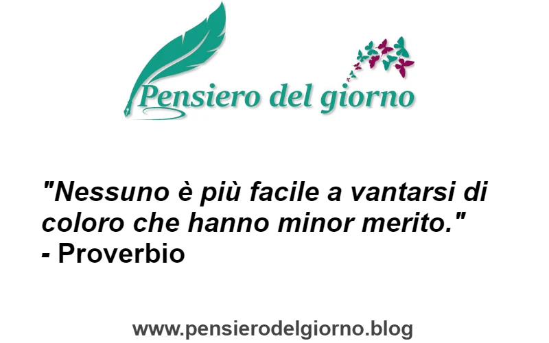 Proverbio sugli egoisti che si vantano senza merito