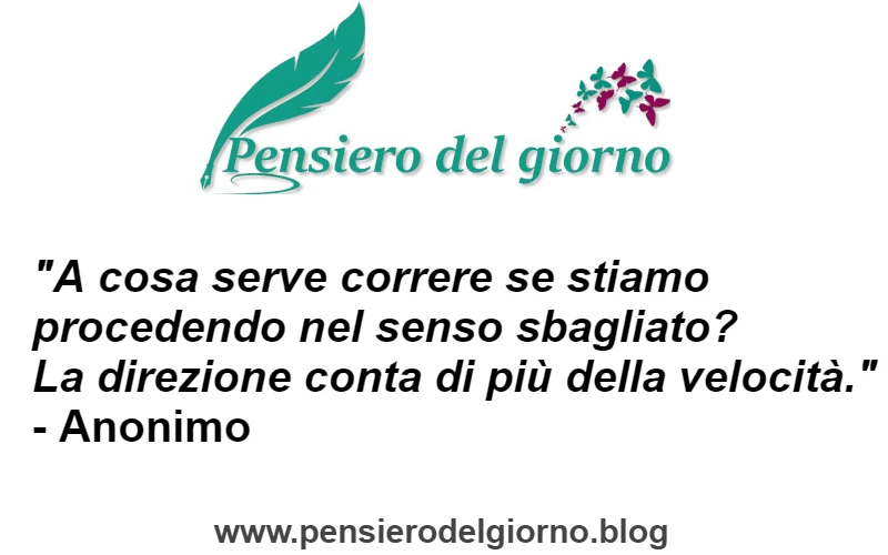 Aforisma del giorno: A cosa serve correre nel senso sbagliato