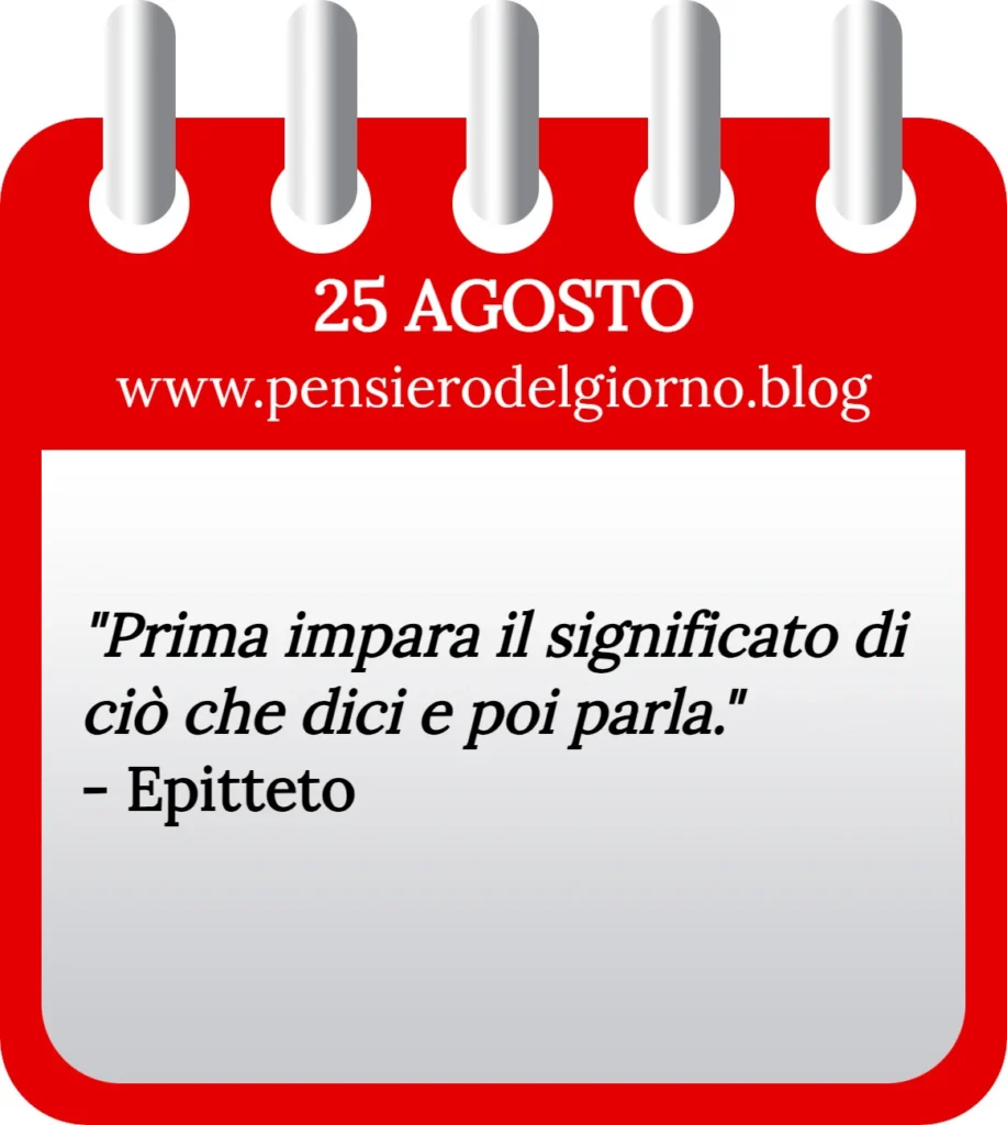 Calendario filosofico con frase del giorno oggi 25 Agosto 2023