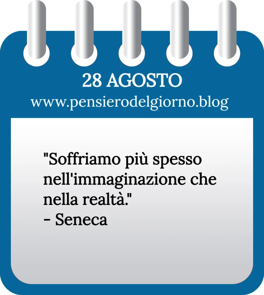 Calendario filosofico con frase del giorno oggi 28 Agosto 2023