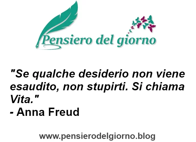 Aforisma desiderio non esaudito vita Anna Freud