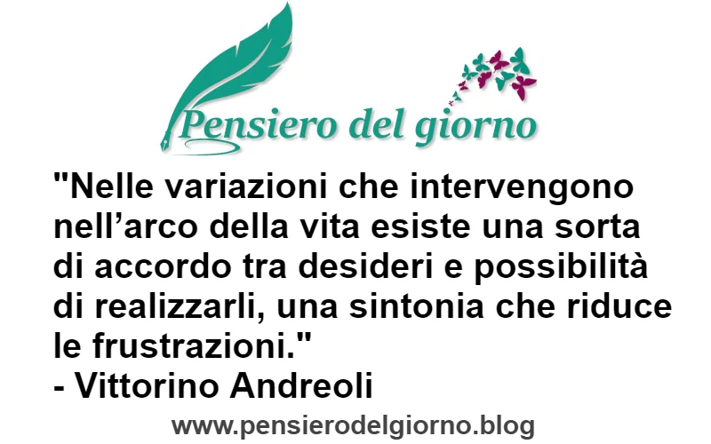 Aforisma Armonia fra desideri e possibilità di realizzazione Andreoli